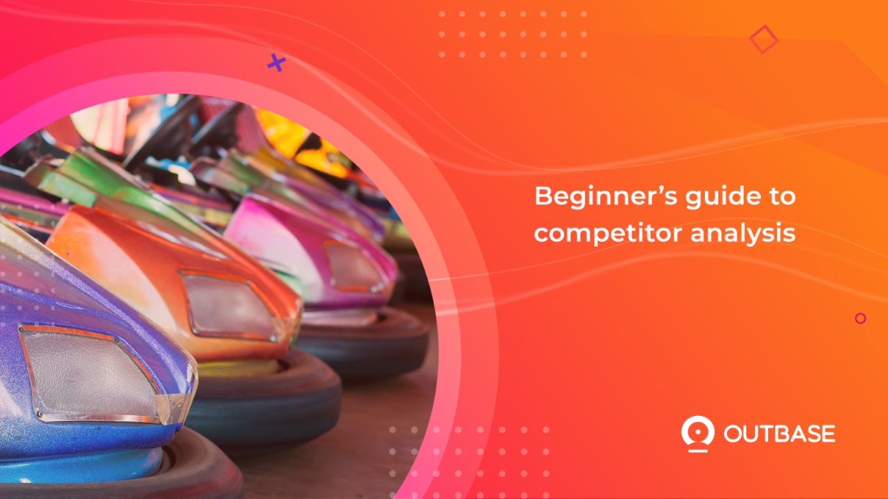 How to Conduct a Competitor Analysis — The Complete Guide How to Conduct a Competitor Analysis — The Complete Guide