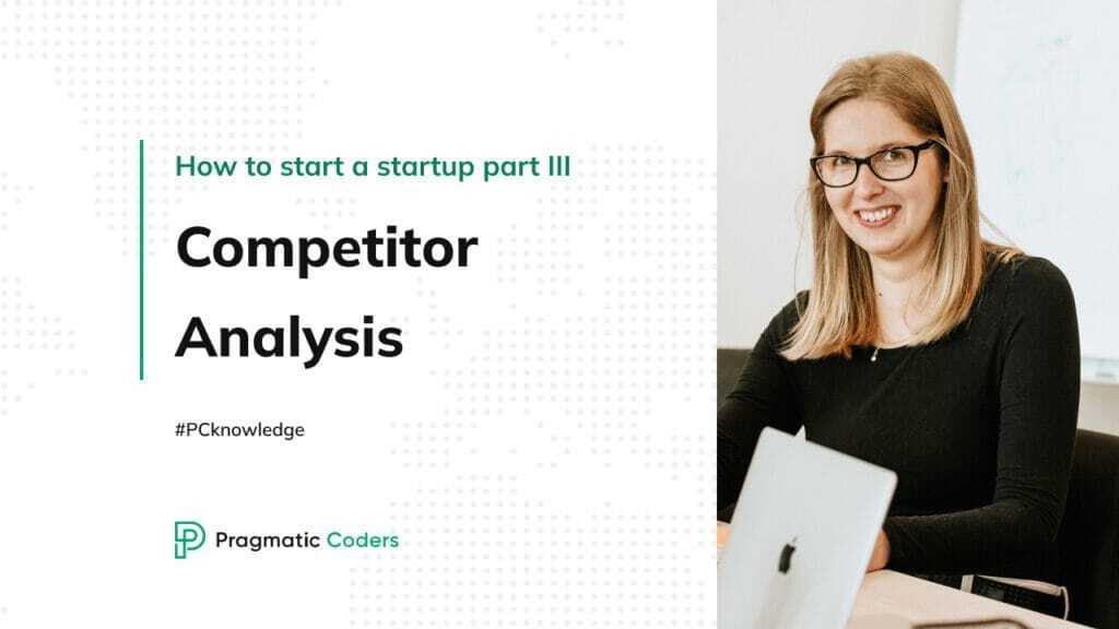 How to Conduct a Competitor Analysis for Your Startup | Pragmatic Coders How to Conduct a Competitor Analysis for Your Startup | Pragmatic Coders
